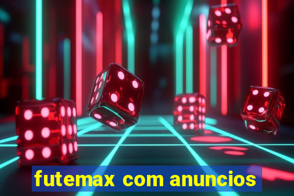 futemax com anuncios